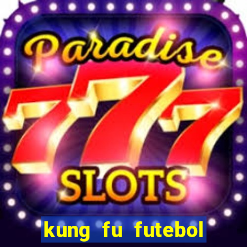 kung fu futebol clube download utorrent